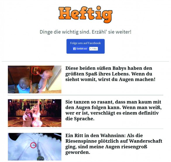So krass, bei diesem Screenshot musste ich weinen: Mit Babys, Drogen und Riesenspinnen fangen Websites wie heftig.co und BuzzFeed Klicks; statt Berichterstattung gibt es Rührgeschichten.